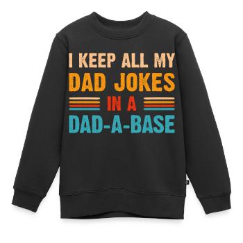 I keep all my dad jokes in a dad a base - Sweat Premium enfant bio - noir - Devant - AI Model Kid Female (0cm)