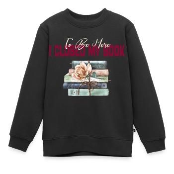 Ich habe mein Buch geschlossen, um hier zu sein und Bookworm Gift zu lesen - Kinder Premium Organic Sweatshirt - Schwarz - Vorne - AI Model Kid Female (0cm)