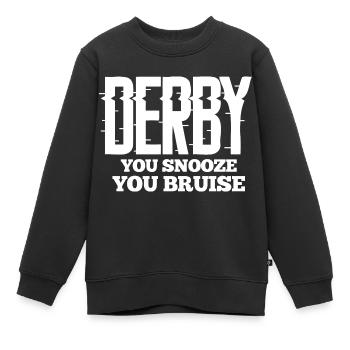 You Snooze You Bruise - Funny Derby Lover Demo - Kinder Premium Organic Sweatshirt - Schwarz - Vorne - AI Model Kid Female (0cm)