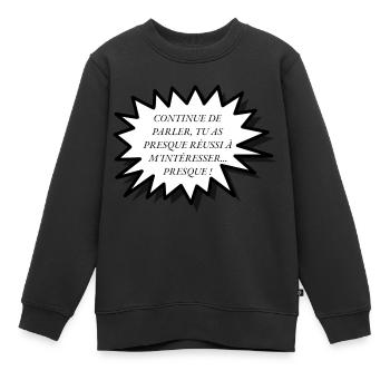 Phrases humoristique - Sweat Premium enfant bio - noir - Devant - AI Model Kid Female (0cm)