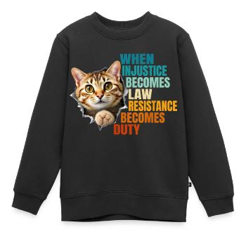 Wenn Ungerechtigkeit zum Gesetz wird, wird Widerstand zur Pflicht - Kinder Premium Organic Sweatshirt - Schwarz - Vorne - AI Model Kid Female (0cm)