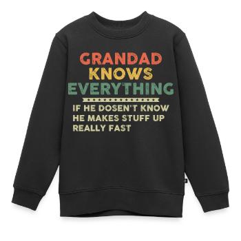 Grandad Knows Everything - Kids Premium Organic Sweatshirt - black - Front - AI Model Kid Female (0cm)