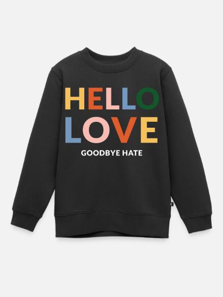 hello love goodbye hate - Kinder Premium Organic Sweatshirt - Schwarz