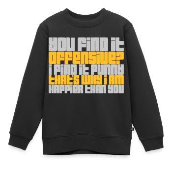 You find it offensive - Kinder Premium Organic Sweatshirt - Schwarz - Vorne - AI Model Kid Female (0cm)