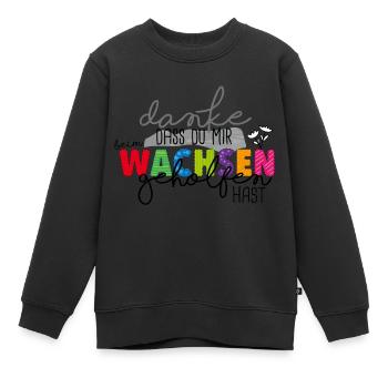 Danke für's Wachsen - Kinder Premium Organic Sweatshirt - Schwarz - Vorne - AI Model Kid Female (0cm)