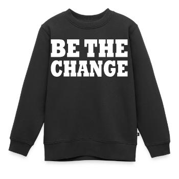 be the change - Kids Premium Organic Sweatshirt - black - Front - AI Model Kid Female (0cm)