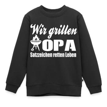 Wir grillen Opa - Satzzeichen retten Leben [white] - Kinder Premium Organic Sweatshirt - Schwarz - Vorne - AI Model Kid Female (0cm)
