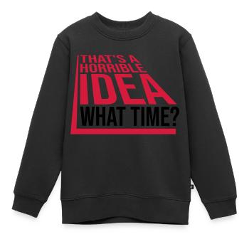 C’est une idée horrible - Sweat Premium enfant bio - noir - Devant - AI Model Kid Female (0cm)