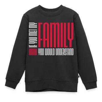you would understand quote - Kids Premium Organic Sweatshirt - black - Front - AI Model Kid Female (0cm)
