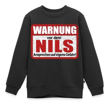 Nils Name Lustiges Warnschild - Kinder Premium Organic Sweatshirt - Schwarz - Vorne - AI Model Kid Female (0cm)