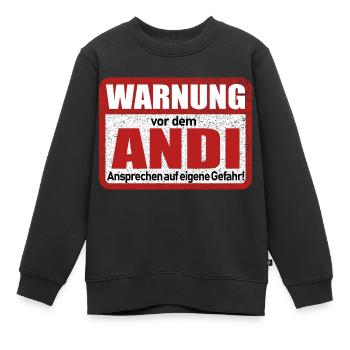 Andi Name Lustiges Warnschild - Kinder Premium Organic Sweatshirt - Schwarz - Vorne - AI Model Kid Female (0cm)