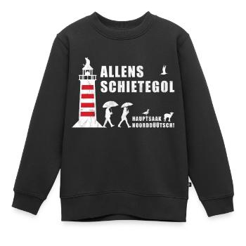 Allens Schietegol | Plattdeutsch | Norddeutsch - Kinder Premium Organic Sweatshirt - Schwarz - Vorne - AI Model Kid Female (0cm)