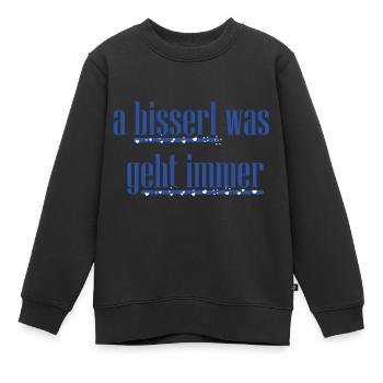 a bisserl was geht immer blau - Kinder Premium Organic Sweatshirt - Schwarz - Vorne - AI Model Kid Female (0cm)