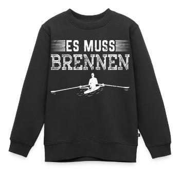 Es Muss Brennen Rudergerät Ruderer Rudern - Kinder Premium Organic Sweatshirt - Schwarz - Vorne - AI Model Kid Female (0cm)