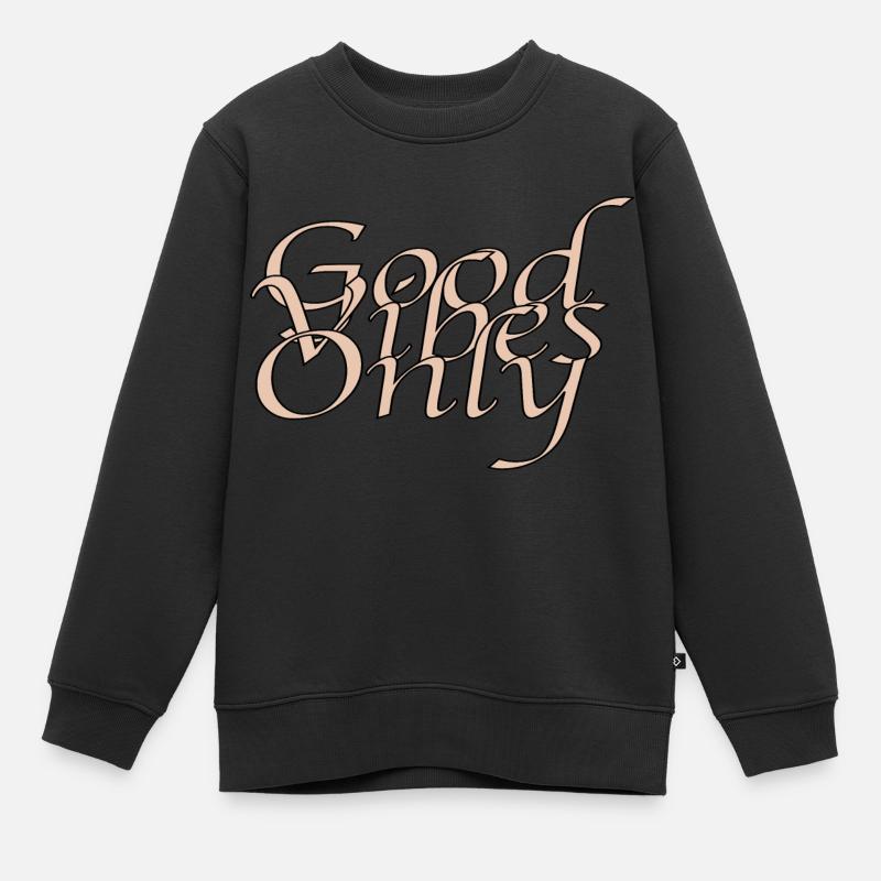 De bonnes vibrations uniquement - Sweat Premium enfant bio - noir
