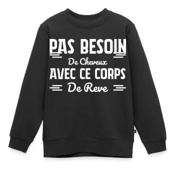 Pas besoin de cheveux - Sweat Premium enfant bio - noir - Devant - AI Model Kid Female (0cm)