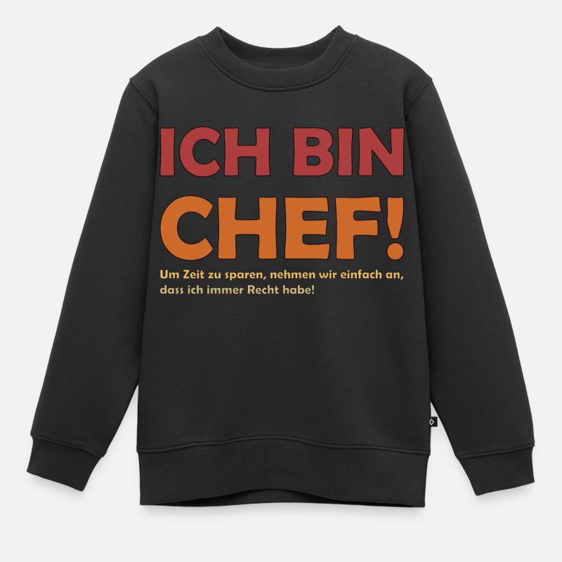 Ich bin der Chef - Kinder Premium Organic Sweatshirt - Schwarz