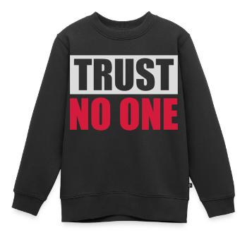 trust no one Zitat - Kinder Premium Organic Sweatshirt - Schwarz - Vorne - AI Model Kid Female (0cm)