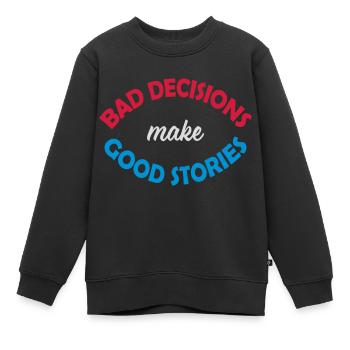 Mauvaises décisions, belles histoires - Sweat Premium enfant bio - noir - Devant - AI Model Kid Female (0cm)
