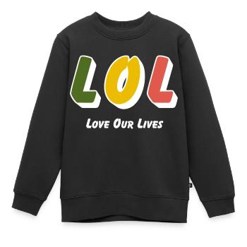 LOL - Aimez nos vies - Sweat Premium enfant bio - noir - Devant - AI Model Kid Female (0cm)