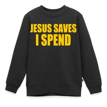 jesus saves i spend - Kinder Premium Organic Sweatshirt - Schwarz - Vorne - AI Model Kid Female (0cm)