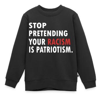 STOP Rassismus Patriotist - Kinder Premium Organic Sweatshirt - Schwarz - Vorne - AI Model Kid Female (0cm)