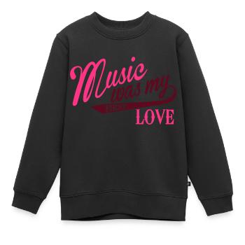 Music was my first Love - Sweat Premium enfant bio - noir - Devant - AI Model Kid Female (0cm)