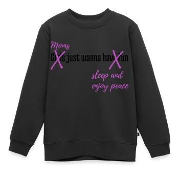 Mums just wanne sleep and enjoy peace - Kinder Premium Organic Sweatshirt - Schwarz - Vorne - AI Model Kid Female (0cm)