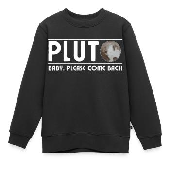 Pluto Baby bitte komm zurück - Kinder Premium Organic Sweatshirt - Schwarz - Vorne - AI Model Kid Female (0cm)