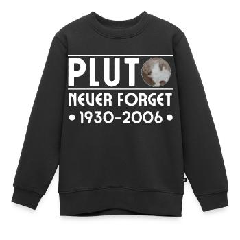 PLUTO NEVER FORGET 1930 - 2006 - Kinder Premium Organic Sweatshirt - Schwarz - Vorne - AI Model Kid Female (0cm)