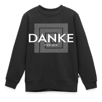 Danke für nichts- auf ein neues - Kinder Premium Organic Sweatshirt - Schwarz - Vorne - AI Model Kid Female (0cm)