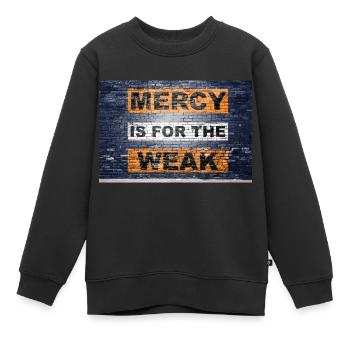 Barmherzigkeit ist für die Schwachen Spruch Schriftzug Graffiti auf - Kinder Premium Organic Sweatshirt - Schwarz - Vorne - AI Model Kid Female (0cm)