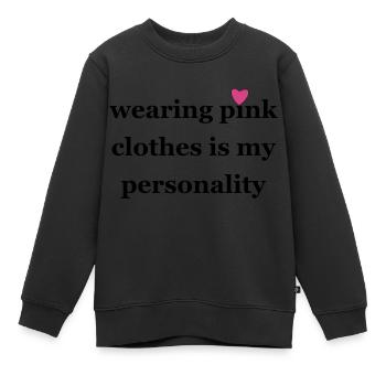 Wearing pink clothes is my personality - Kinder Premium Organic Sweatshirt - Schwarz - Vorne - AI Model Kid Female (0cm)