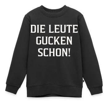 Die Leute gucken schon! - Kinder Premium Organic Sweatshirt - Schwarz - Vorne - AI Model Kid Female (0cm)