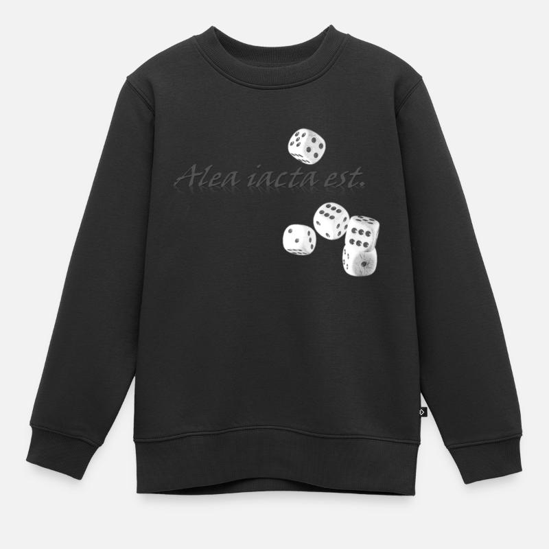 Alea iacta est. - Die Würfel sind gefallen - Kinder Premium Organic Sweatshirt - Schwarz