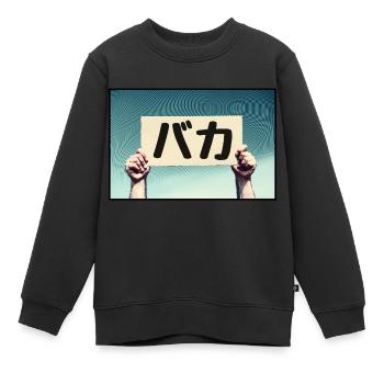 Pancarte - Baka ! - Sweat Premium enfant bio - noir - Devant - AI Model Kid Female (0cm)