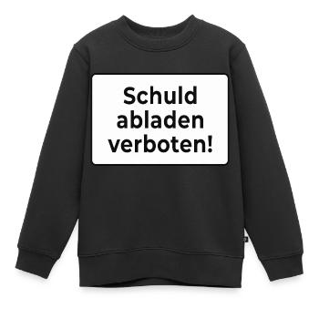 Schuld abladen verboten - Kinder Premium Organic Sweatshirt - Schwarz - Vorne - AI Model Kid Female (0cm)