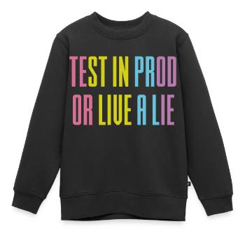 Test in prod or live a lie - Kids Premium Organic Sweatshirt - black - Front - AI Model Kid Female (0cm)