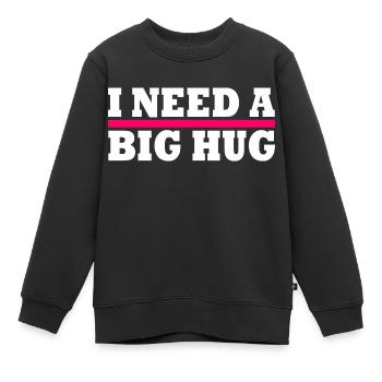 I need a big hug - Sweat Premium enfant bio - noir - Devant - AI Model Kid Female (0cm)
