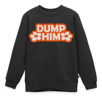 dump him Zitat Logo - Kinder Premium Organic Sweatshirt - Schwarz - Vorne - AI Model Kid Female (0cm)