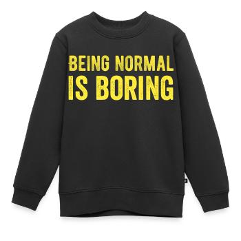 Être normal est ennuyeux - Sweat Premium enfant bio - noir - Devant - AI Model Kid Female (0cm)