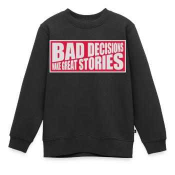 Mauvaises décisions, belles histoires - Sweat Premium enfant bio - noir - Devant - AI Model Kid Female (0cm)
