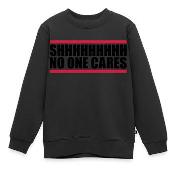 shhh no one cares - Kids Premium Organic Sweatshirt - black - Front - AI Model Kid Female (0cm)