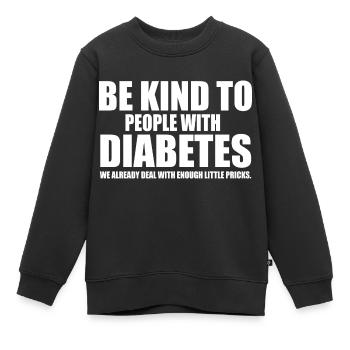 Diabetes lustiges Sprichwort - Kinder Premium Organic Sweatshirt - Schwarz - Vorne - AI Model Kid Female (0cm)