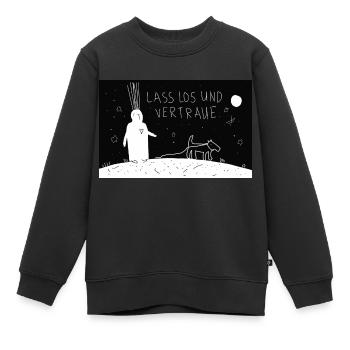 Lass los und vertraue. - Kinder Premium Organic Sweatshirt - Schwarz - Vorne - AI Model Kid Female (0cm)
