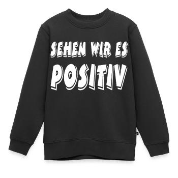 Positiv - Kinder Premium Organic Sweatshirt - Schwarz - Vorne - AI Model Kid Female (0cm)