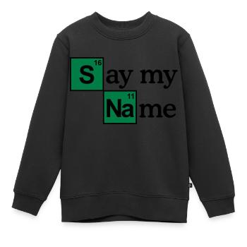 Say my name - Kinder Premium Organic Sweatshirt - Schwarz - Vorne - AI Model Kid Female (0cm)