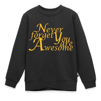 Never_forget_You_are_Awesome - Sweat Premium enfant bio - noir - Devant - AI Model Kid Female (0cm)