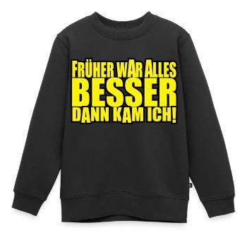 tout était mieux - Sweat Premium enfant bio - noir - Devant - AI Model Kid Female (0cm)