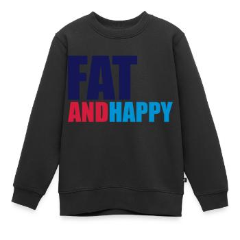 Fat & Happy - Kids Premium Organic Sweatshirt - black - Front - AI Model Kid Female (0cm)